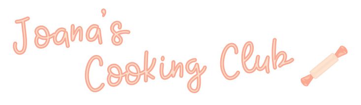 Joana's Cooking Club – Blog de pâtisserie
